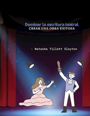 Dominar la escritura teatral