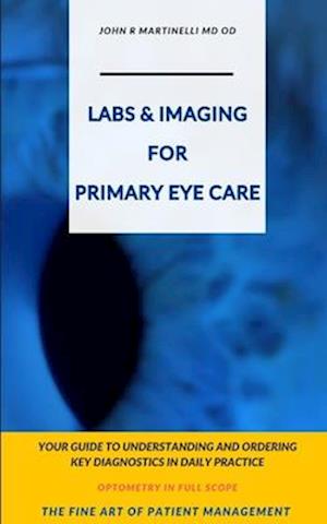 Labs & Imaging for Primary Eye Care