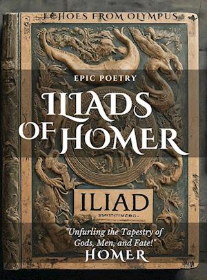 The Iliad of Homer