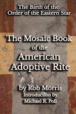 The Mosaic Book of the American Adoptive Rite