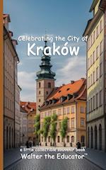 Celebrating the City of Kraków