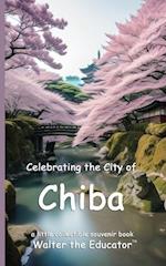 Celebrating the City of Chiba