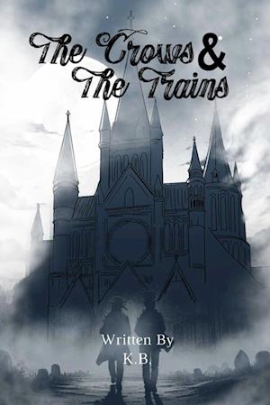 The Crows and  The Train