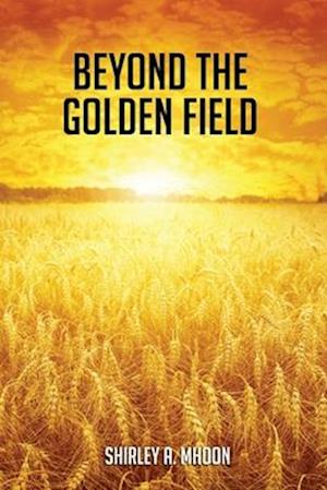 Beyond The Golden Field