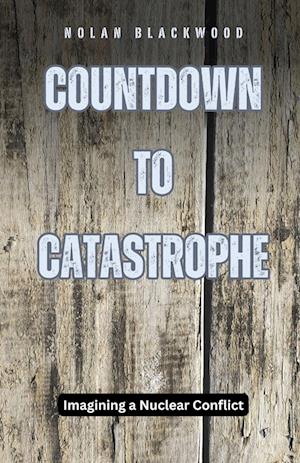 Countdown to Catastrophe