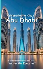 Celebrating the City of Abu Dhabi