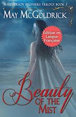 The Beauty of The Mist  (La Beauté de la Brume)