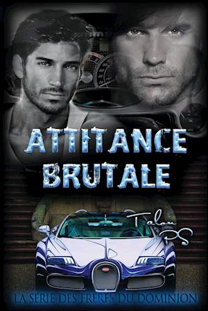 Attirance Brutale