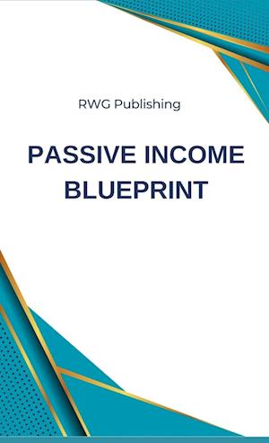 Passive Income Blueprint