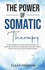 The Power of Somatic Therapy