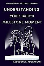 Understanding Your Baby's Milestone Moment