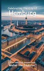 Celebrating the City of Hamburg