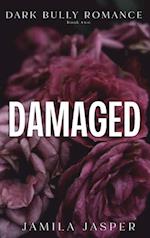 Damaged