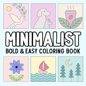 Minimalist Bold and Easy Coloring Book