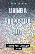 Living a Purposeful Life