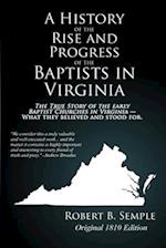 A History of the Rise And Progress of the Baptists In Virginia