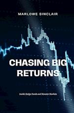 Chasing Big Returns