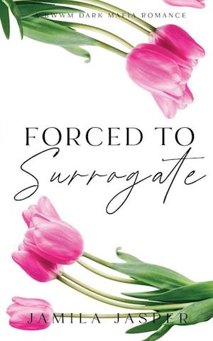 Forced To Surrogate