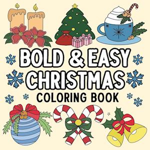 Bold and Easy Christmas Coloring Book