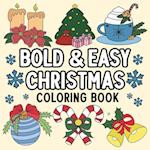 Bold and Easy Christmas Coloring Book