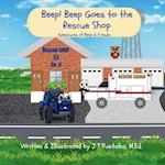 Beep! Beep Goes to the Rescue Shop