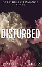 Disturbed