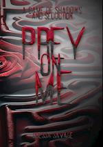 Prey On Me