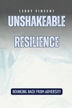 Unshakeable Resilience