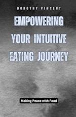 Empowering Your Intuitive Eating Journey