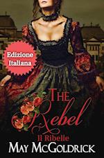 THE REBEL (Il Ribelle)