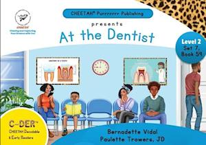 C-DER (CHEETAH Decodable Early Readers, Set 7, Book 59, At the Dentist