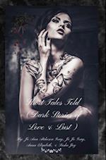 Short Tales Told (Dark Stories of Love & Lust)