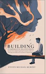 Building Relationships Appropriate Integrating Using Principles of Biblical Theology and Effective Principles of Psychology