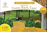 C-DER (CHEETAH Decodable Early Readers, Set 2, Book 15, Come Back, Tam!