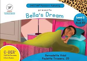 C-DER (Cheetah Decodable & Early Readers) Set 7, Book 60, Bella's Dream