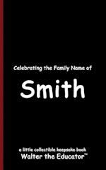 Celebrating the Family Name of Smith