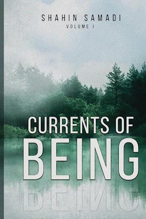 CURRENTS OF BEING