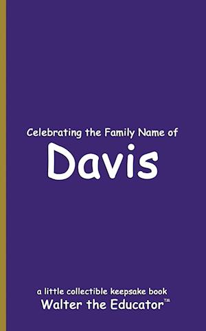 Celebrating the Family Name of Davis