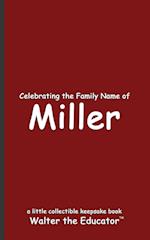 Celebrating the Family Name of Miller