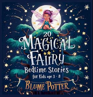 20 Magical Fairy Bedtime Stories For Age 3 - 8