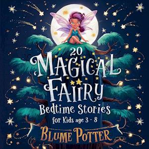 20 Magical Fairy Bedtime Stories For Age 3 - 8