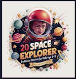 20 Space Explorer Bedtime Stories For Kids Age 3 - 8