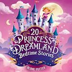 20 Princess Dreamland Bedtime Stories For Kids Age 3 - 8