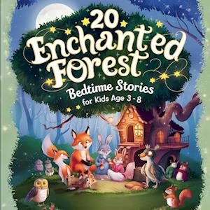 20 Enchanted Forest Bedtime Stories For Kids Age 3 - 8