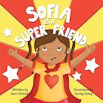 Sofia Is A Super Friend