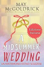 A Midsummer Wedding  (Un Matrimonio Estivo Scozzese)