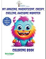 My Amazing, Magnificent, Creepy, Chilling, Awesome Monster Coloring Book