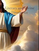 Literary and Divine Divergence