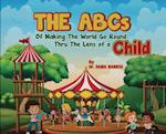 The ABCs of Making the World Go Round Thru the Lens of a Child