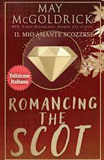 ROMANCING THE SCOT  (Il Mio Amante Scozzese)